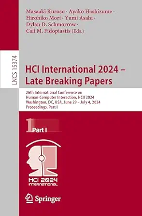 hci international 2024 a late breaking papers 26th international conference on human computer interaction