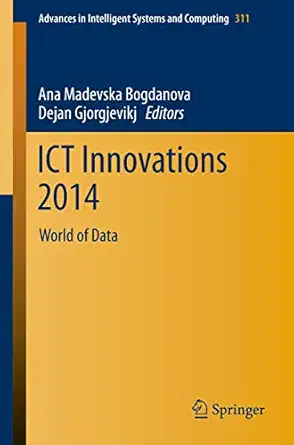 ict innovations 2014 world of data 1st edition ana madevska bogdanova ,dejan gjorgjevikj 3319098780,