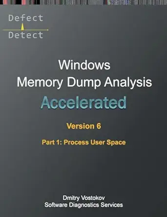 accelerated windows memory dump analysis   part 1 process user space training course transcript and windbg