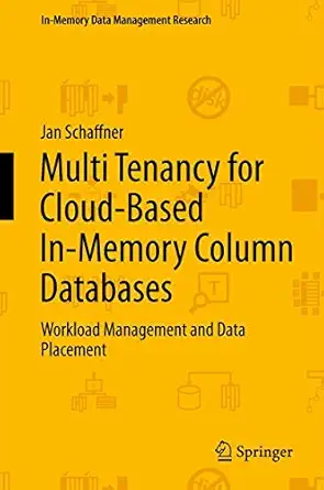 multi tenancy for cloud based in memory column databases 1st edition schaffner 3319004964, 978-3319004969