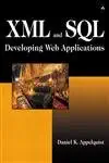 xml and sql developing web applications 1st edition daniel k appelquist 0201657961, 978-0201657968