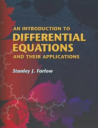 an introduction to differential equations and their applications 1st edition stanley j farlow 048644595x,