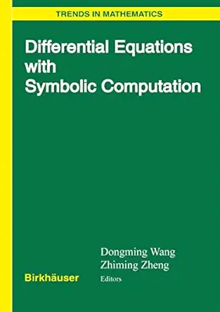 differential equations with symbolic computation 1st edition dongming wang ,zhiming zheng 3764373687,