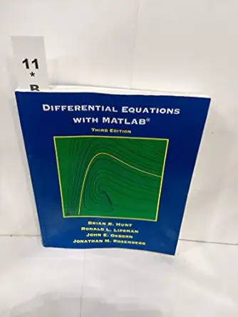 differential equations with matlab 1st edition brian r hunt ,ronald l lipsman ,john e osborn ,jonathan m