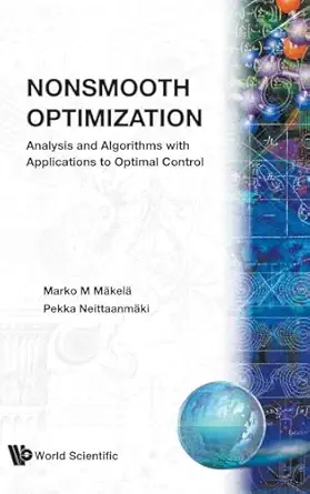 nonsmooth optimization analysis and algorithms with applications to optimal control 1st edition marko m