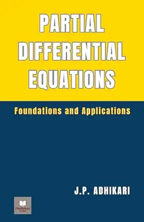 partial differential equations foundations and applications 1st edition j p adhikari 9334380624,