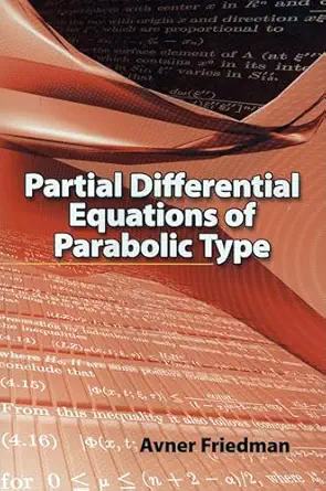 partial differential equations of parabolic type 1st edition prof avner friedman 0486466256, 978-0486466255