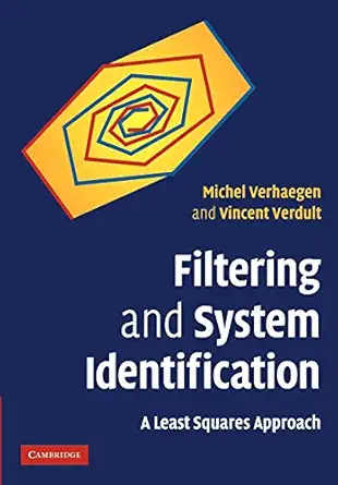 filtering and system identification a least squares approach 1st edition michel verhaegen ,vincent verdult