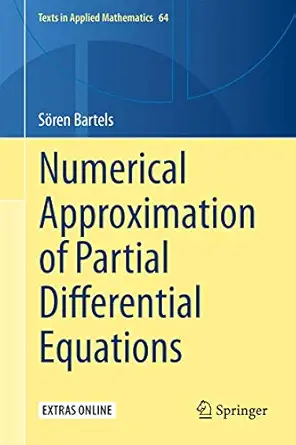 numerical approximation of partial differential equations 1st edition sa ren bartels 3319323539,