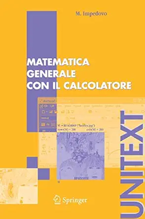matematica generale con il calcolatore 1st edition michele impedovo 8847002583, 978-8847002586