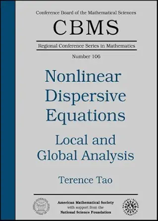 local and global analysis of nonlinear dispersive and wave equations 1st edition terence tao 0821841432,
