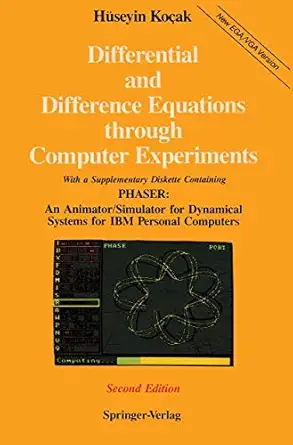 differential and difference equations through computer experiments with diskettes containing phaser an