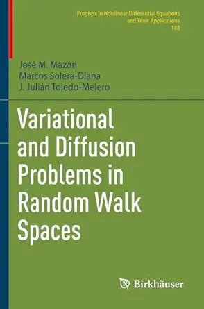 variational and diffusion problems in random walk spaces 1st edition josa c m maza n ,marcos solera diana ,j