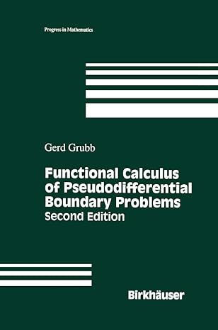 functional calculus of pseudodifferential boundary problems 1st edition gerd grubb 0817637389, 978-0817637385