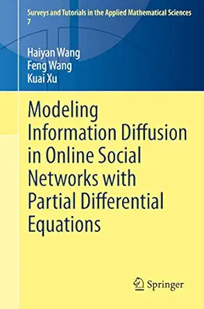 modeling information diffusion in online social networks with partial differential equations 1st edition