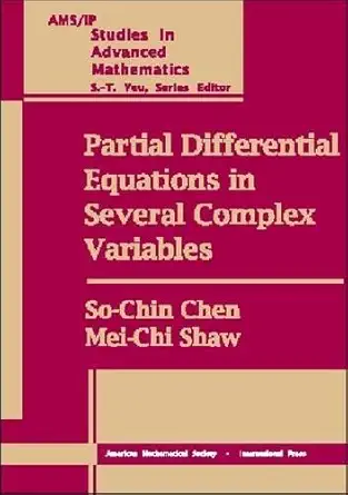 partial differential equations in several complex variables 1st edition so chin chen ,mei chi shaw