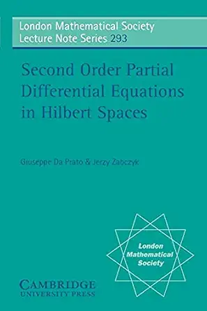 second order partial differential equations in hilbert spaces 1st edition giuseppe da prato ,jerzy zabczyk