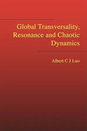 global transversality resonance and chaotic dynamics 1st edition albert c j luo 9812771115, 978-9812771117
