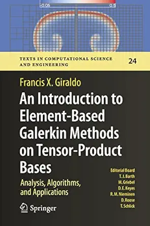an introduction to element based galerkin methods on tensor product bases analysis algorithms and