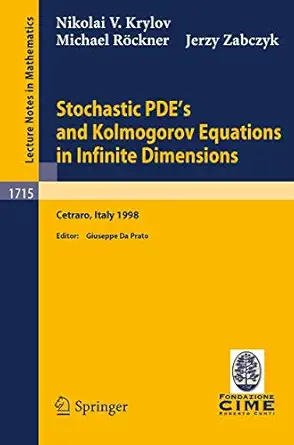 stochastic pdes and kolmogorov equations in infinite dimensions lectures given at the 2nd session of the