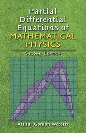 partial differential equations of mathematical physics 1st edition arthur godon webster ,samuel j plimpton