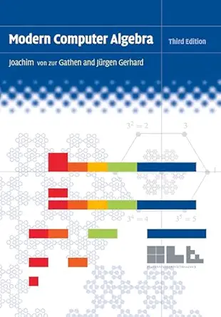 modern computer algebra 1st edition joachim von zur gathen ,ja 1/4rgen gerhard 1107039037, 978-1107039032