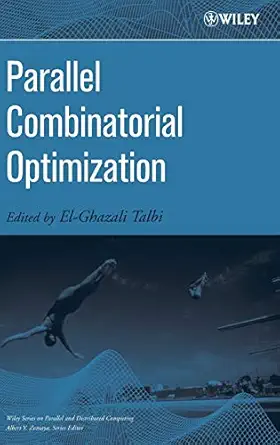 parallel combinatorial optimization 1st edition el ghazali talbi 0471721018, 978-0471721017
