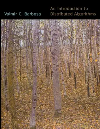an introduction to distributed algorithms 1st edition valmir c c barbosa 0262514427, 978-0262514422