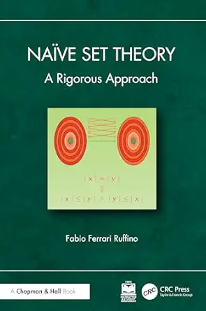 naa ve set theory a rigorous approach 1st edition fabio ferrari ruffino 1032933046, 978-1032933047