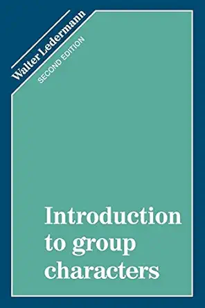 introduction to group characters 1st edition walter ledermann 052133781x, 978-0521337816