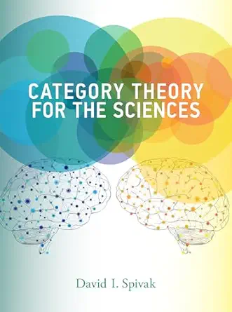 category theory for the sciences 1st edition david i spivak 0262028131, 978-0262028134