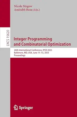 integer programming and combinatorial optimization 26th international conference ipco 2025 baltimore md usa