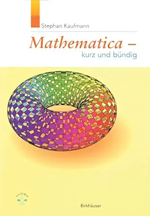 mathematica kurz und ba 1/4ndig 1st edition stephan kaufmann 3764360089, 978-3764360085