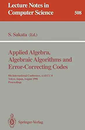 applied algebra algebraic algorithms and error correcting codes 8th international conference aaecc 8 tokyo