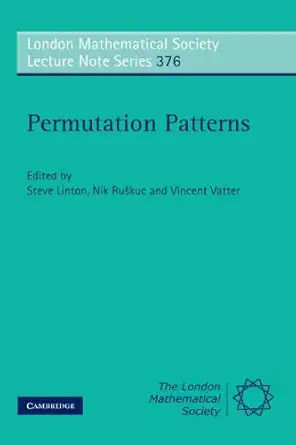 permutation patterns 1st edition steve linton ,nik rua kuc ,vincent vatter 0521728347, 978-0521728348