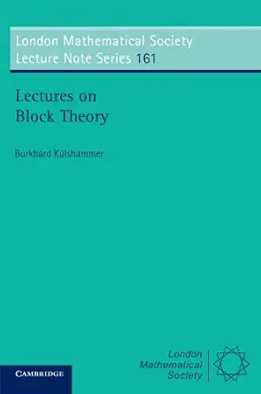 lectures on block theory 1st edition burkhard ka 1/4lshammer 0521405653, 978-0521405652