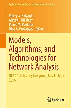 models algorithms and technologies for network analysis net 2016 nizhny novgorod russia may 2016 1st edition