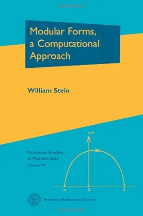 modular forms a computational approach 1st edition william stein 0821839608, 978-0821839607