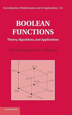 boolean functions theory algorithms and applications 1st edition yves crama ,peter l hammer 0521847516,