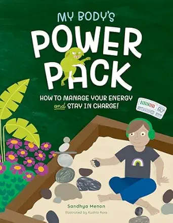 my bodys power pack how to manage your energy and stay in charge 1st edition sandhya menon 1805018256,