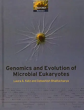 genomics and evolution of microbial eukaryotes 1st edition laura a katz ,debashish bhattacharya 0198569742,