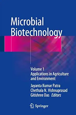 microbial biotechnology volume 1 applications in agriculture and environment 1st edition jayanta kumar patra