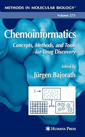 chemoinformatics concepts methods and tools for drug discovery 1st edition ja 1/4rgen bajorath 1588292614,