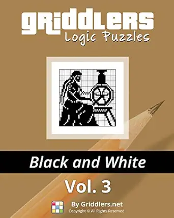 griddlers logic puzzles black and white 1st edition griddlers team ,rastislav rehak ,elad maor 9657679028,