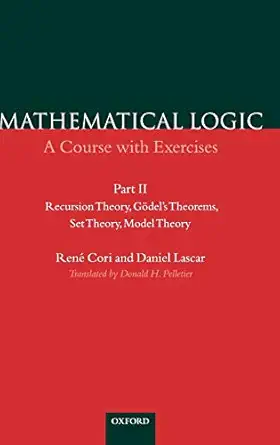 mathematical logic a course with exercisespart ii recursion theory ga dels theorems set theory model theory