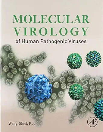 molecular virology of human pathogenic viruses 1st edition wang shick ryu 0128008385, 978-0128008386