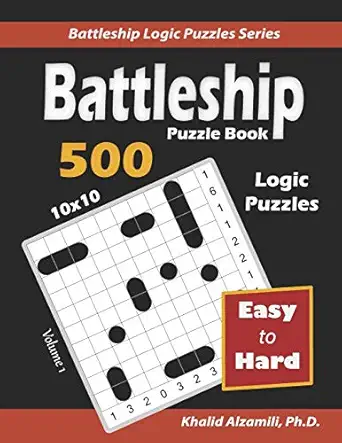 battleship puzzle book 500 easy to hard puzzles 1st edition dr khalid alzamili 992263614x, 978-9922636146