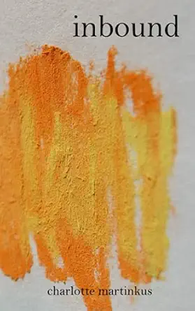 inbound 1st edition charlotte martinkus ,lauren riebs ,sai leigh 057890232x, 978-0578902326