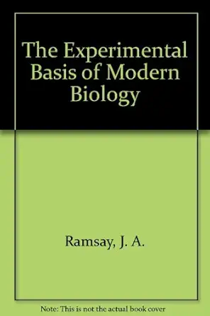 the experimental basis of modern biology 1st edition j a ramsay 0521095751, 978-0521095754