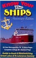 know your ships 50 years guide to boats and boatwatching great lakes and st lawrence seaway 1st edition roger